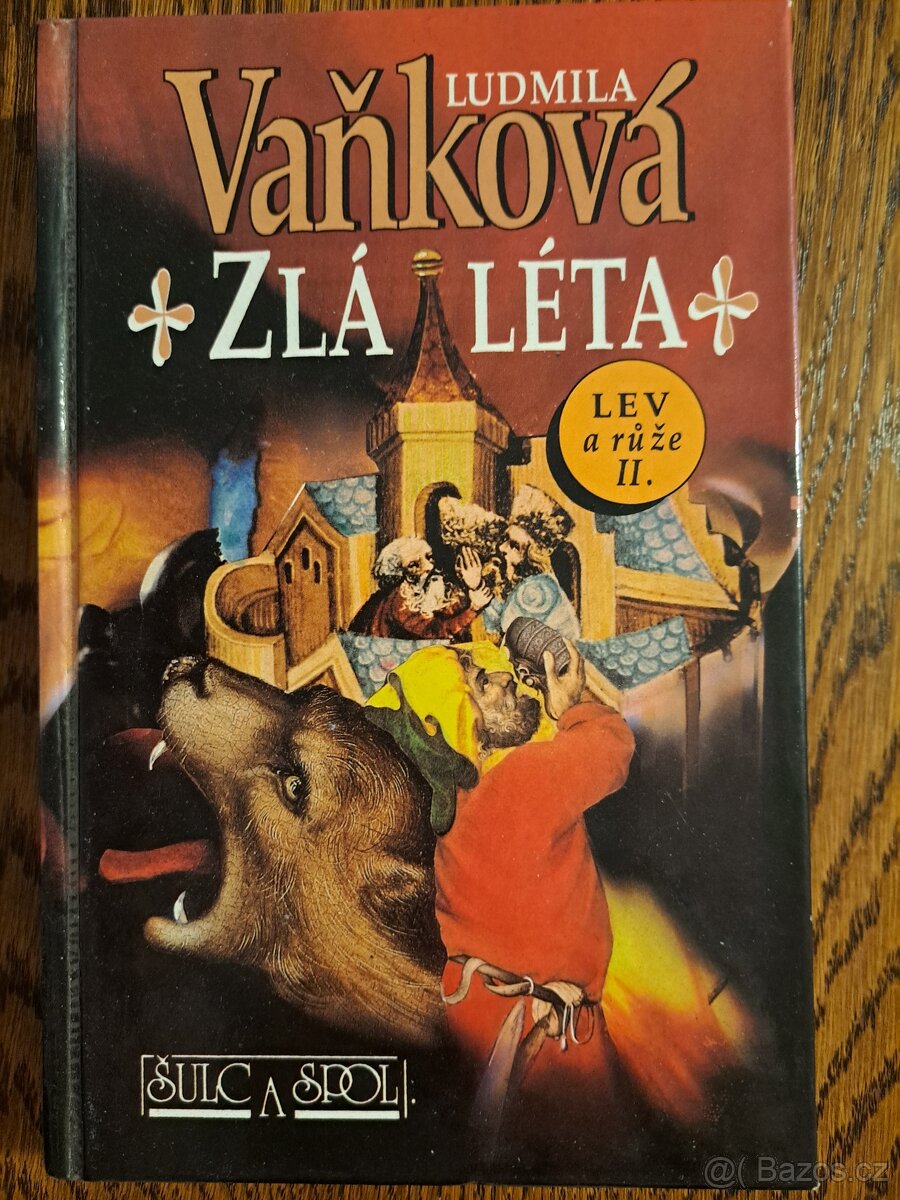 L. Vaňková: Zlá léta. Lev a růže II.
