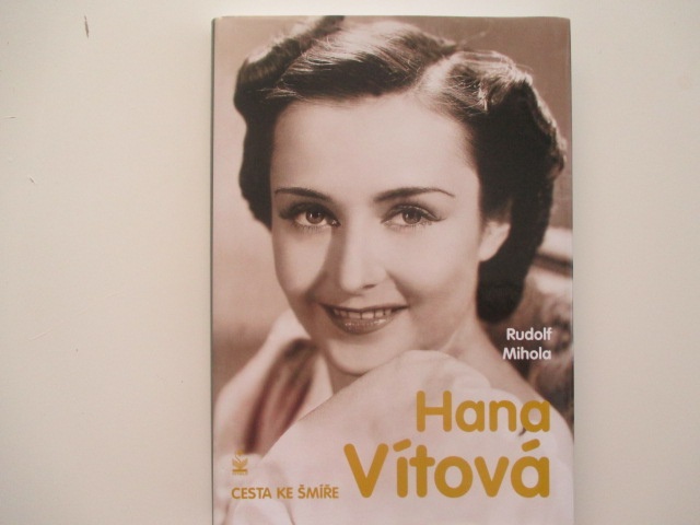 HANA VÍTOVÁ, CESTA KE ŠMÍŘE, Rudolf Mihola