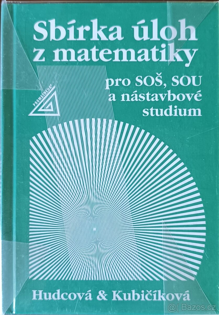 Sbírka úloh z matematiky pro SOŠ a SO SOU a nástavbové studi