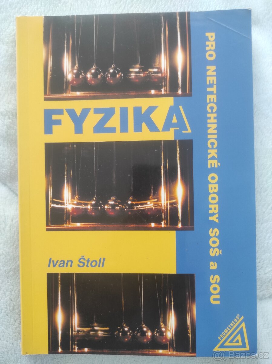 Fyzika pro netechnické obory SOŠ / Ivan Štoll