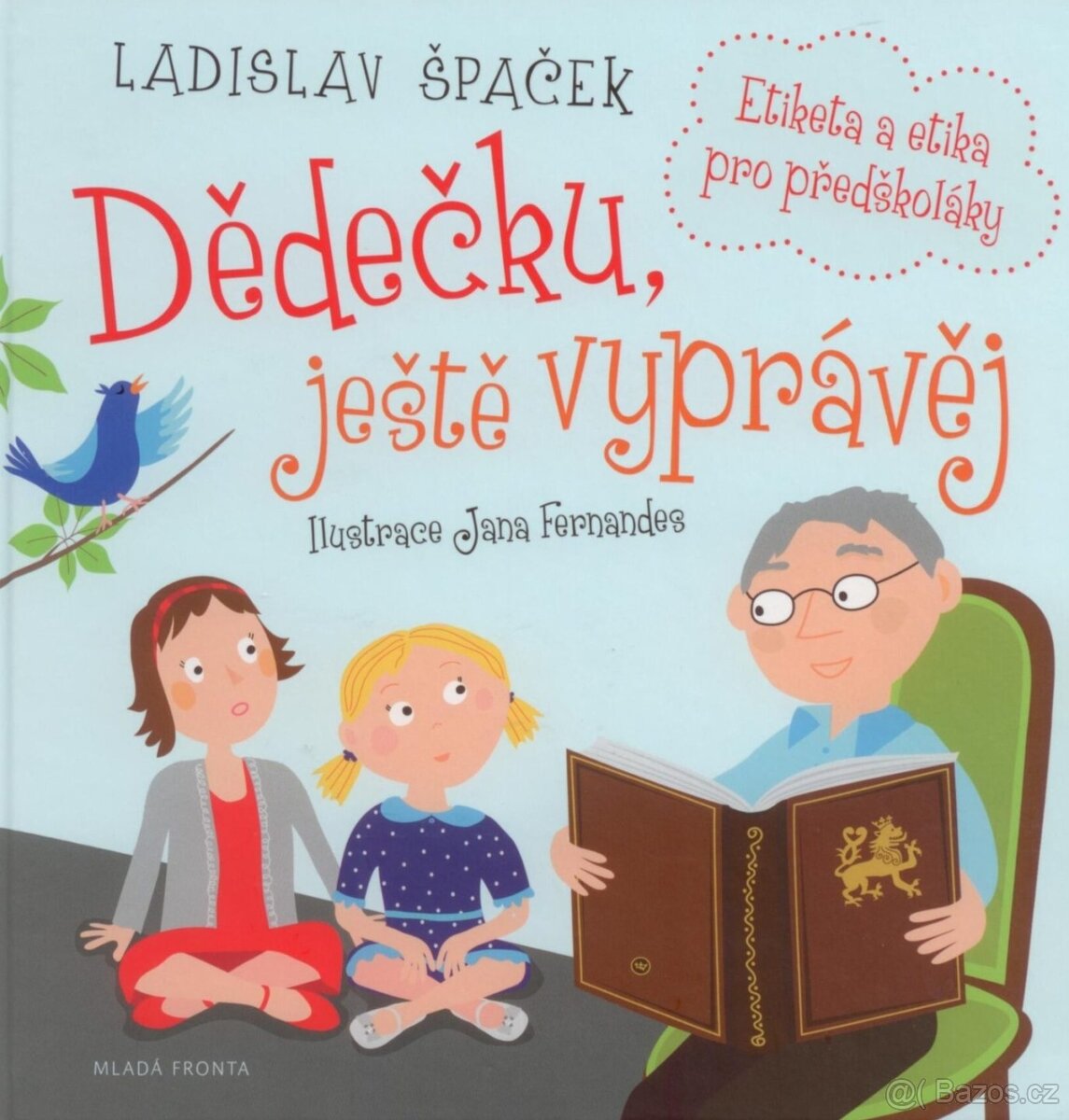 Špaček, L. -  Děděčku, vyprávěj