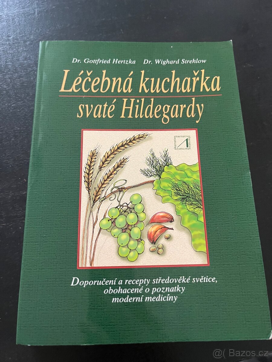 Léčebná kuchařka svaté Hildegardy