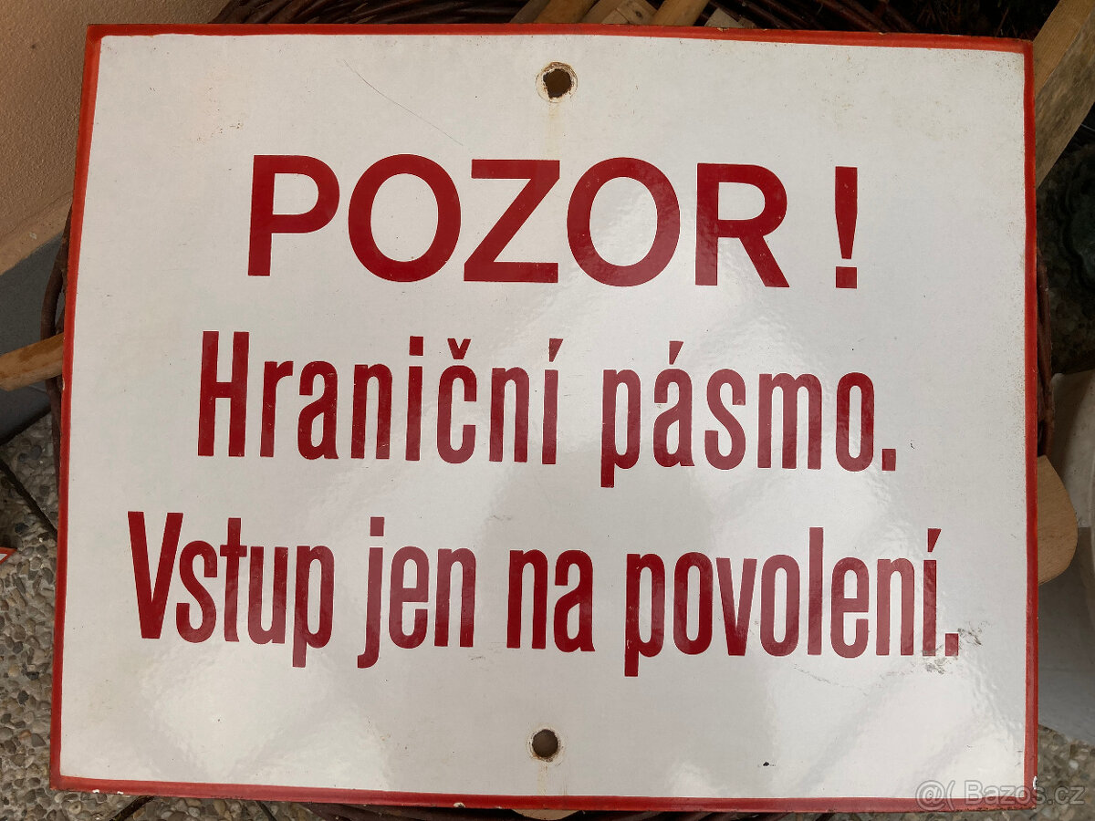 Cedule smaltovaná Pozor Hraniční pásmo