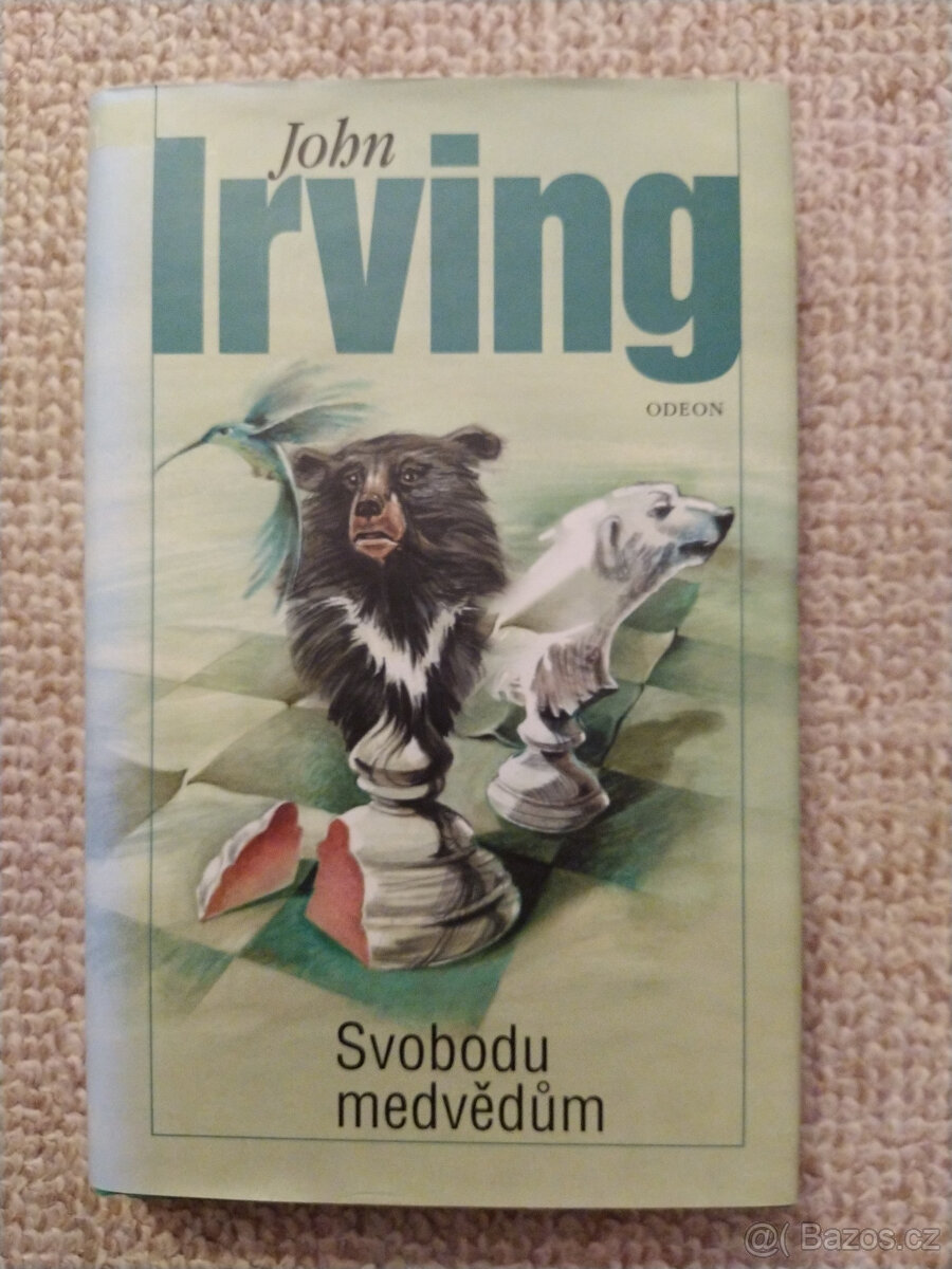 John Irving - Svobodu medvědům