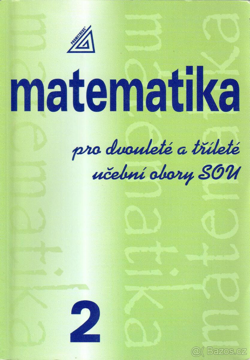 Matematika 2 pro dvouleté a tříleté učební obory SOU