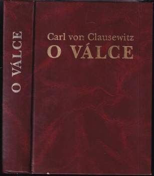 Carl von Clausewitz O VÁLCE