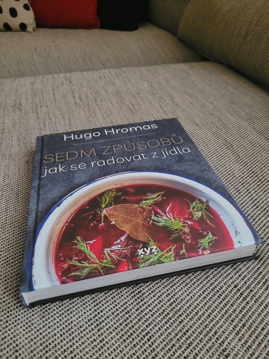 Nová kniha Sedm způsobů jak se radovat z jídla - Hugo Hromas