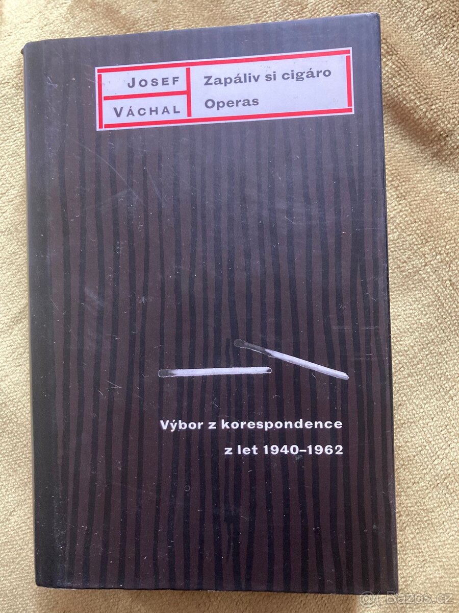 Josef Váchal - Zapáliv si cigáro. Operas