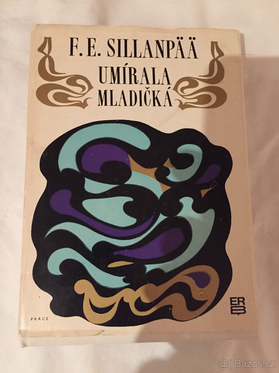 Umírala mladičká - F. E. Sillanpáá