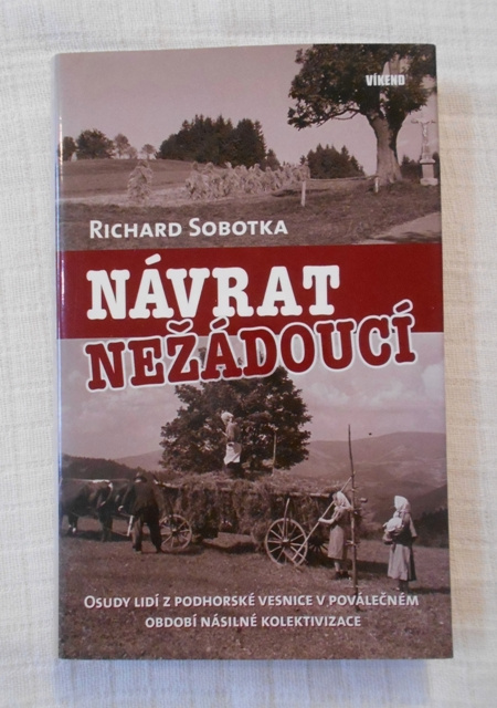Richard Sobotka - Návrat nežádoucí - 2010