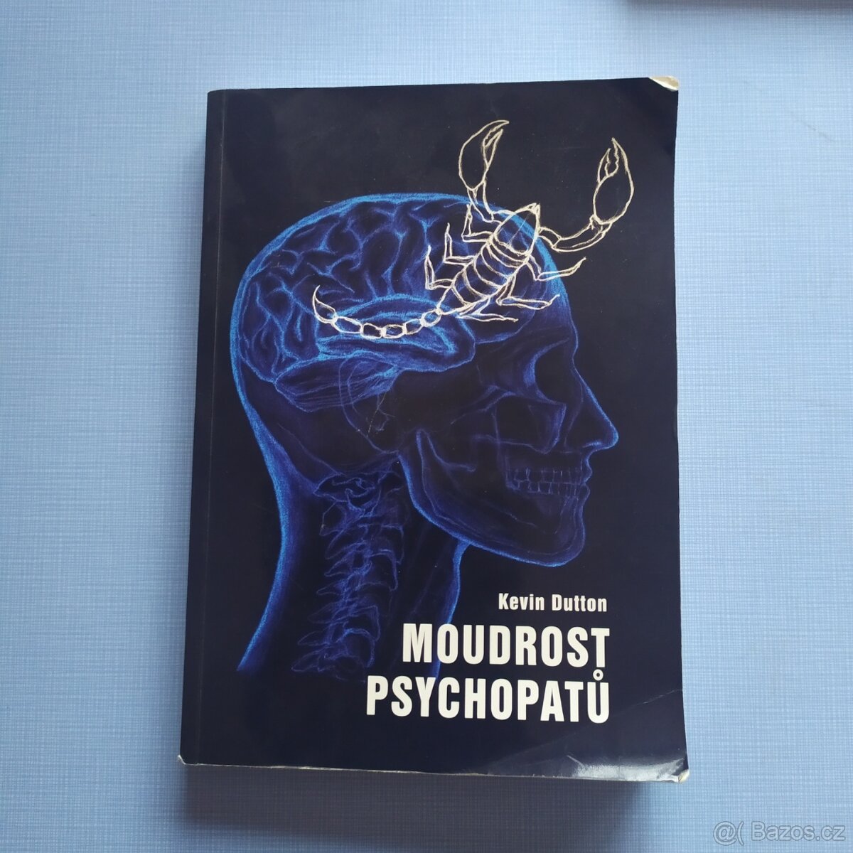 Moudrost psychopatů - profesor Kevin Dutton