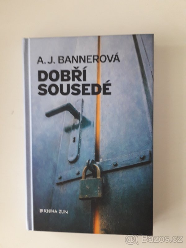 Dobří sousedé - A. J. Bannerová