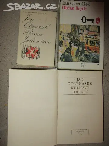 Jan Otčenášek-Občan Brych a Kulhavý Orfeus.