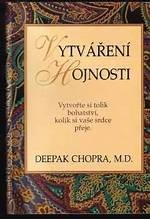 Vytváření hojnosti, Deepak Chopra