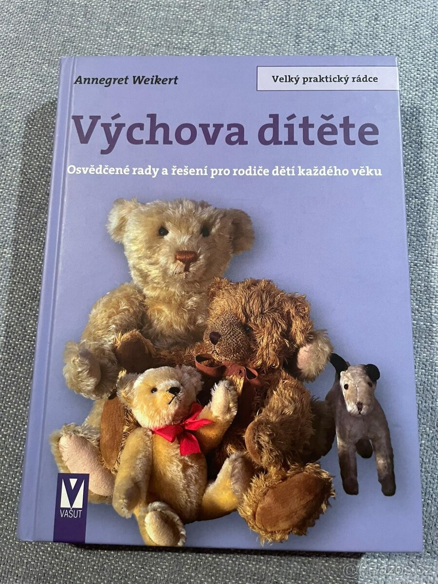 Výchova dítěte- Velký praktický rádce