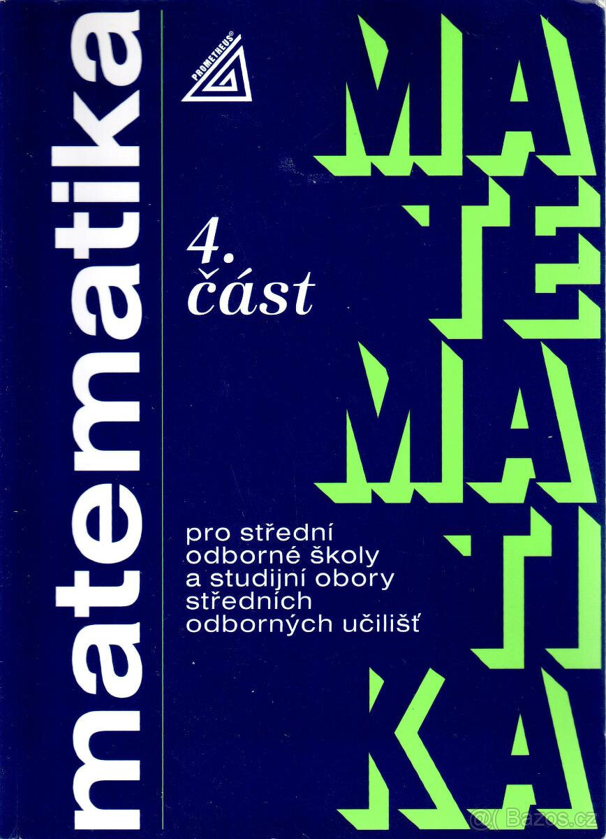 Matematika pro SOŠ a studijní obory SOU 4.část