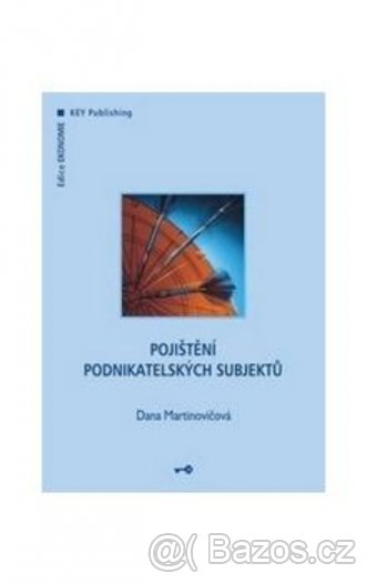 Pojištění podnikatelských subjektů - Dana Martinovičová