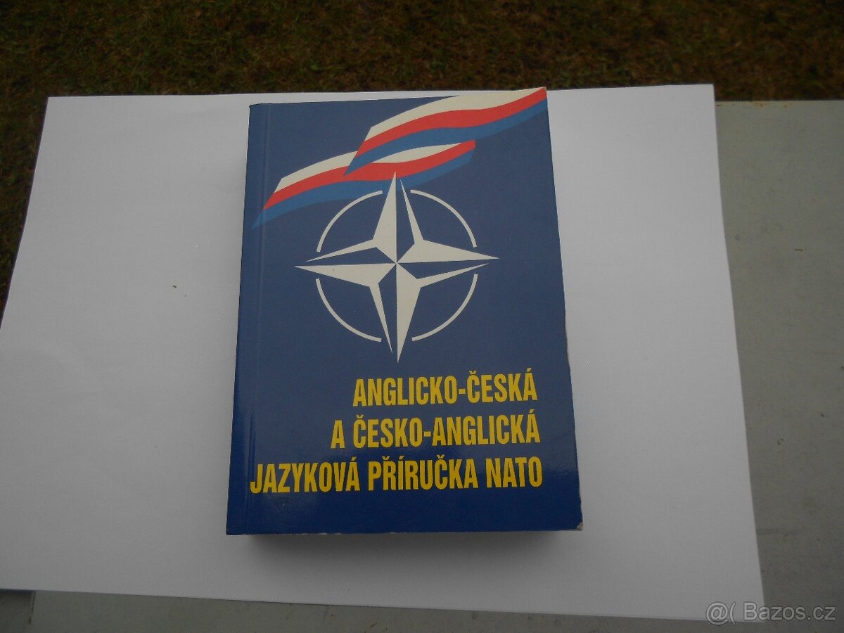 NATO - angl.-čs. a česko-angl. jazyková příručka/slovník
