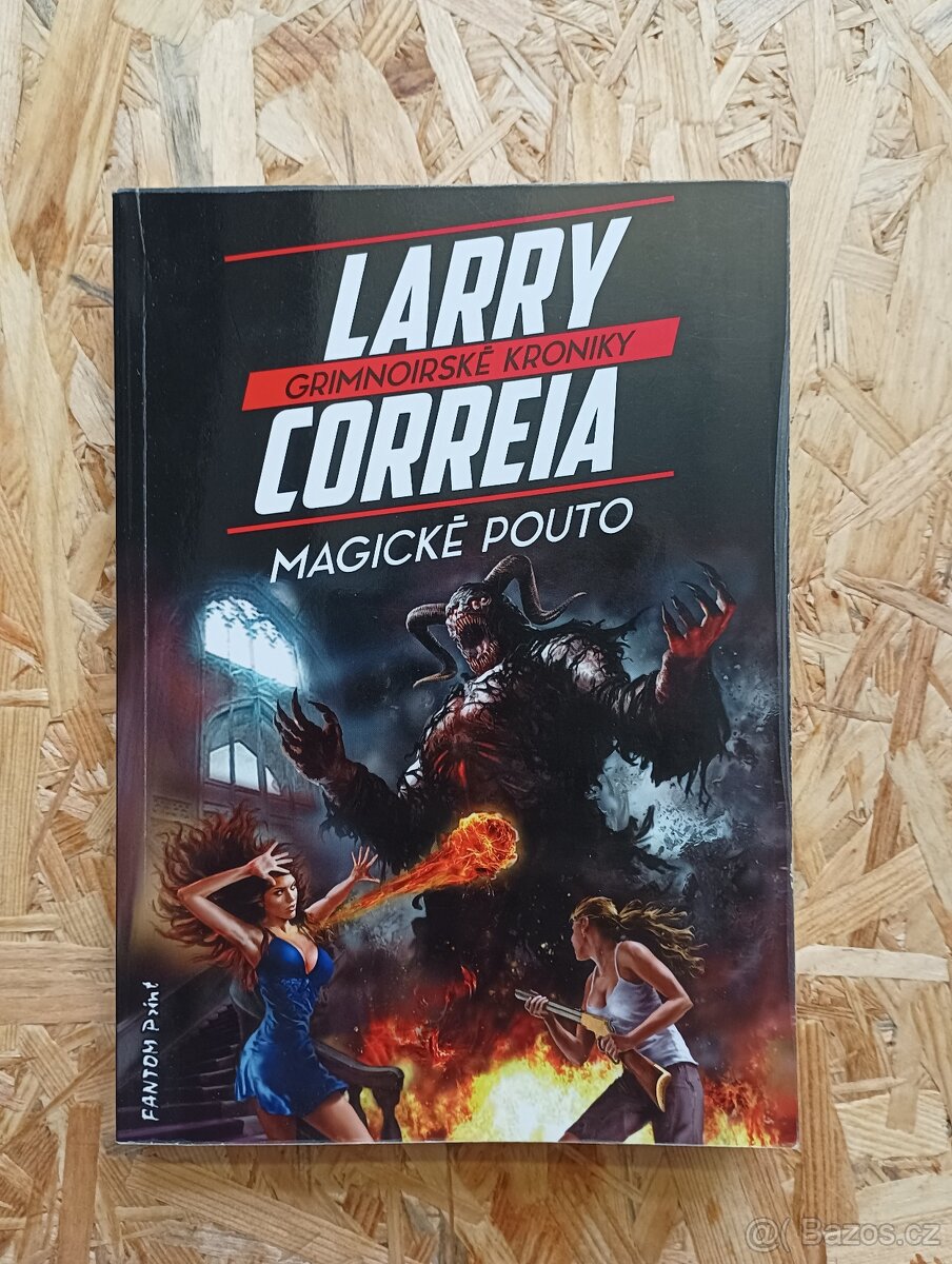 Grimnoirské kroniky - Larry Correia