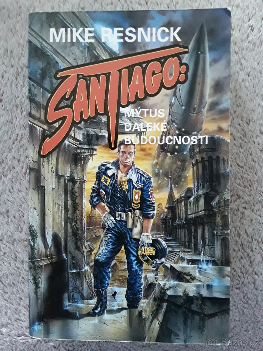 Kniha Santiago:Mýtus daleké budoucnosti
