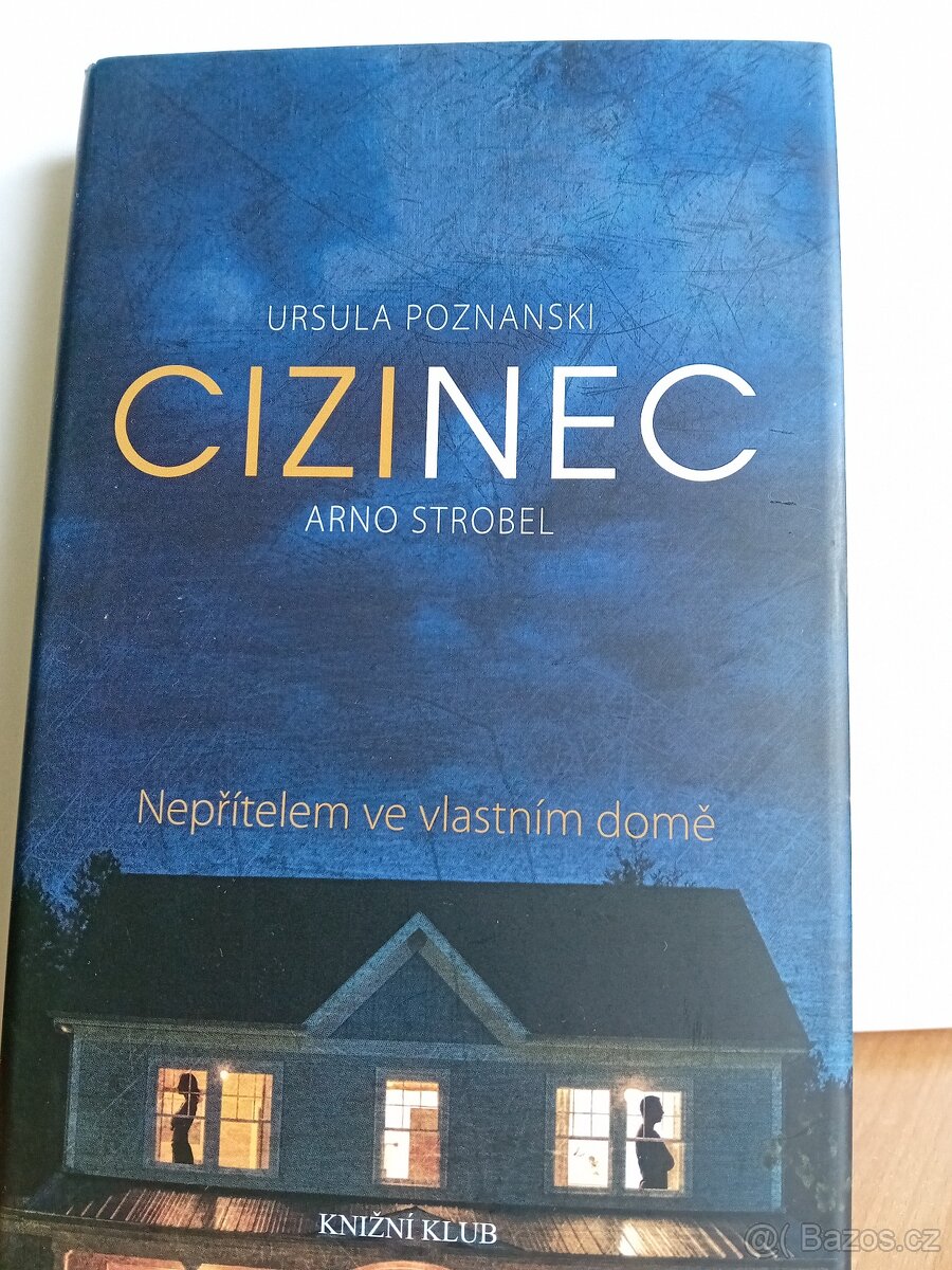 Cizinec - Ursula Poznanski, Arno Strobel