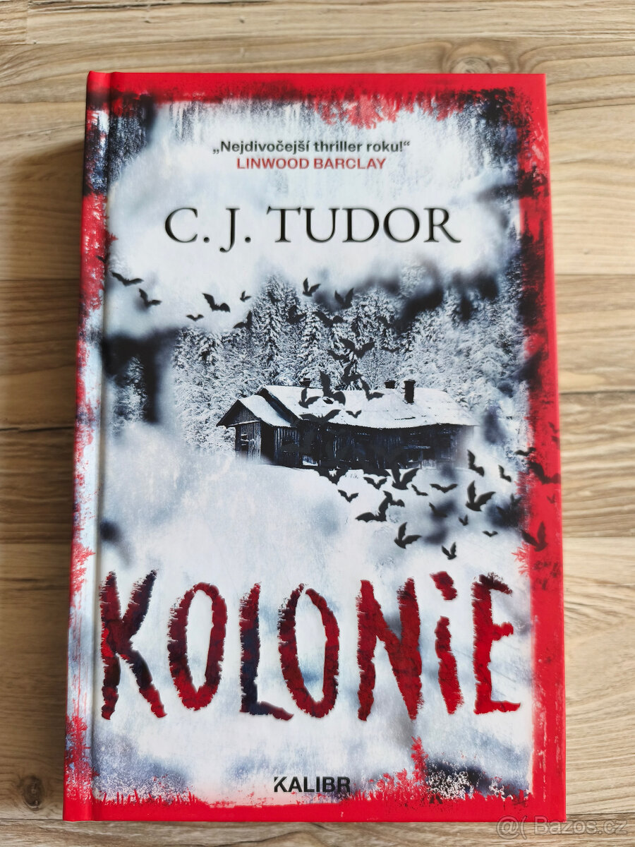 C. J. Tudor - Kolonie