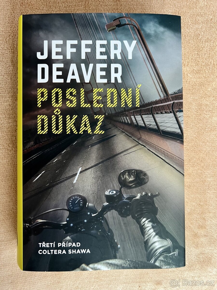 Jeffery Deaver - POSLEDNÍ DŮKAZ