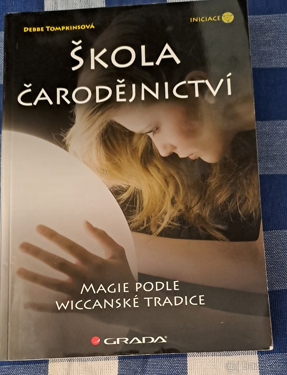 Kniha Škola čarodějnictví magie podle wiccanské tradice