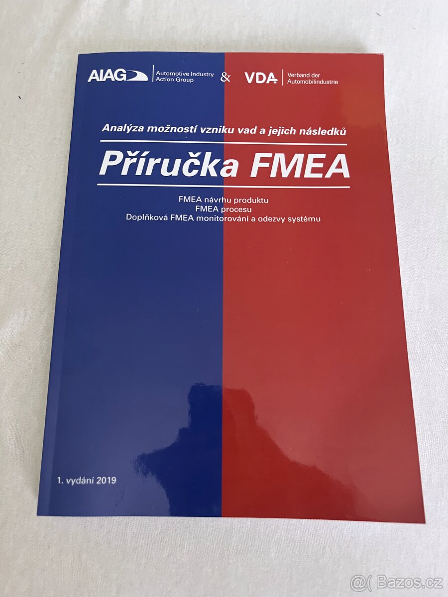 Příručka FMEA - analýza možností vzniku vad a jejich následk