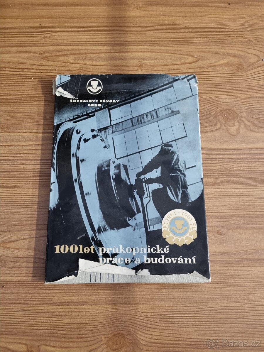 100 LET PRŮKOPNICKÉ PRÁCE A BUDOVÁNÍ - ŠMERAL