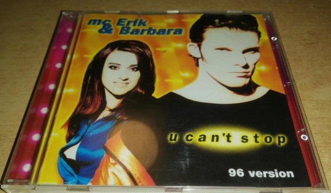 CD Mc Erik a Barbara - U can't stop (96 většinou)
