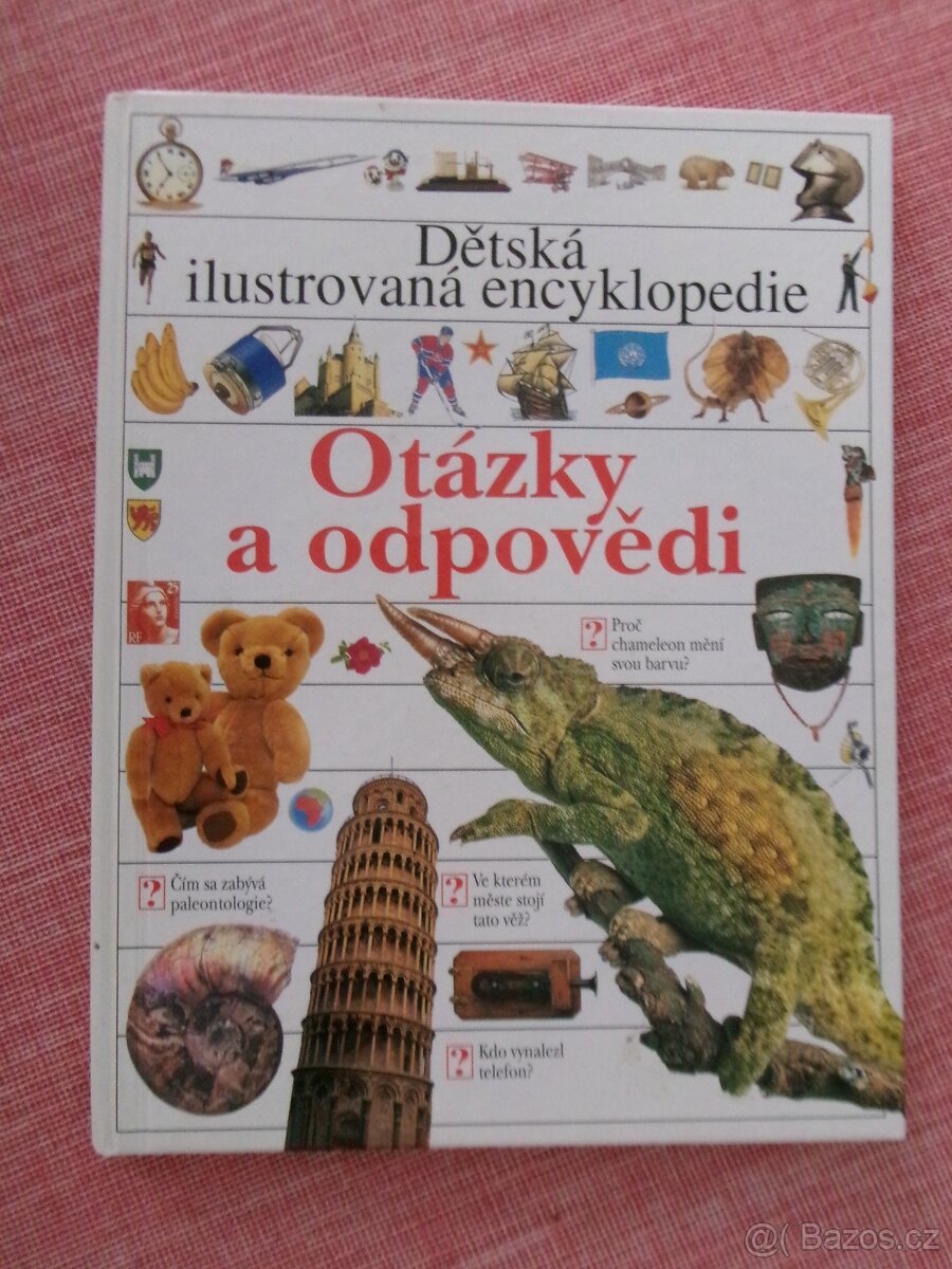 Otázky a odpovědi - Dětská ilustrovaná encyklopedie.
