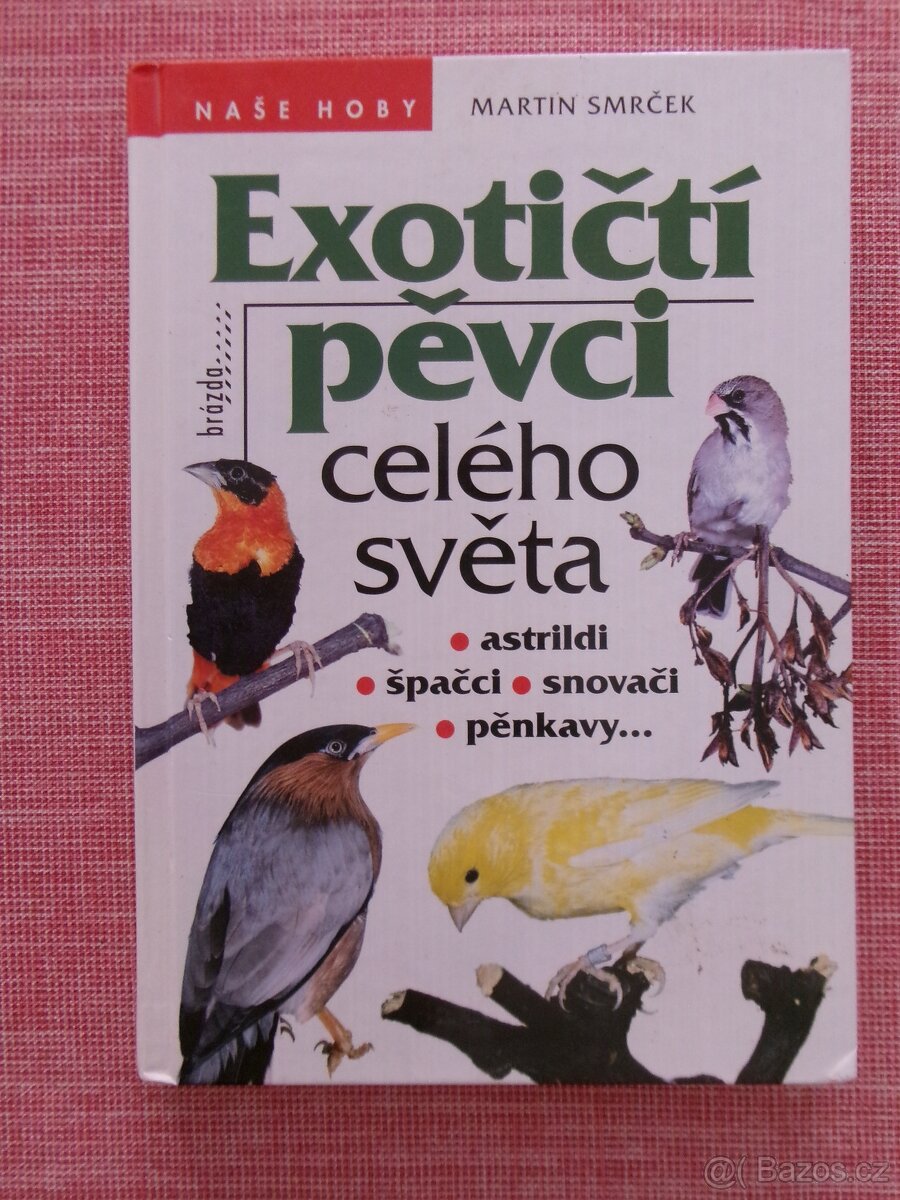Exotičtí pěvci celého světa.