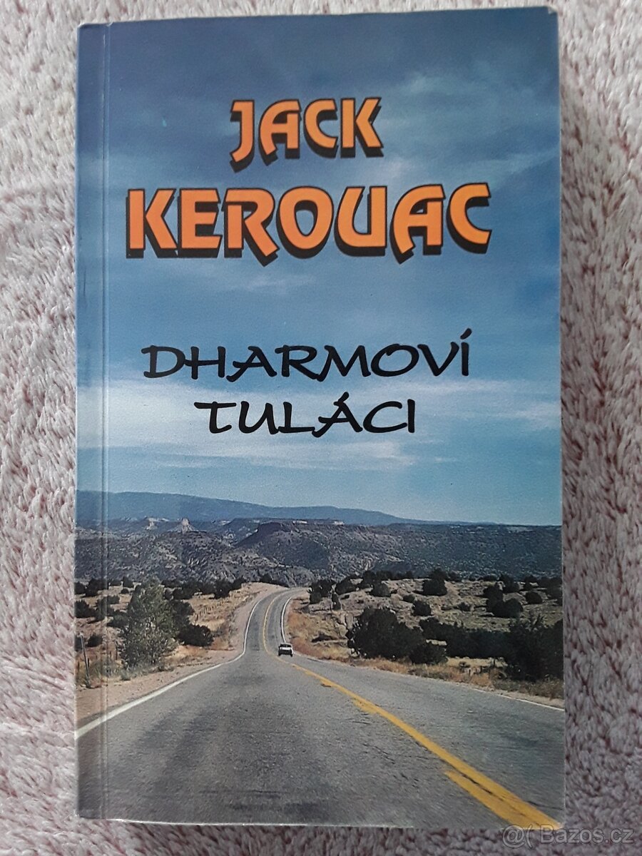 Kniha Dharmoví tuláci (J.Kerouac)