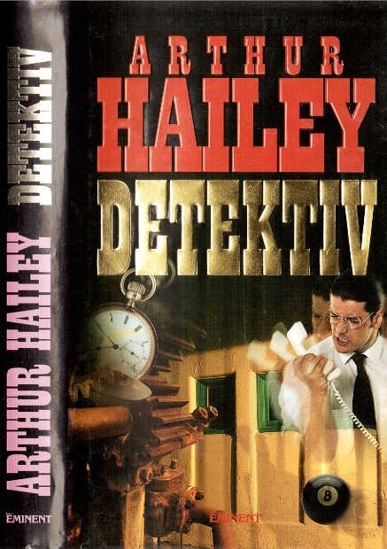 Arthur Hailey - Detektiv