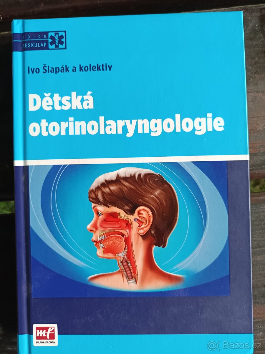 Dětská otorinolaryngologie - Ivo Šlapák