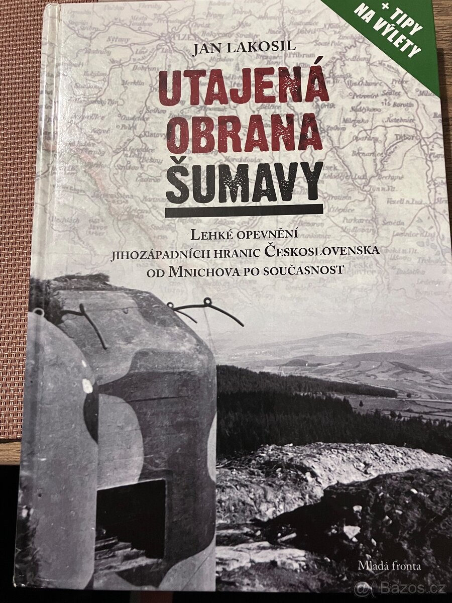Utajená obrana Šumavy-Jan Lakosil