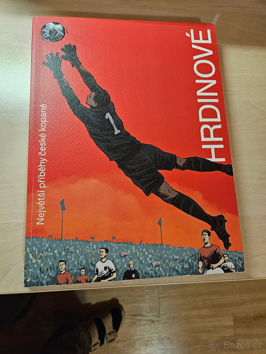 Kniha Hrdinové - Největší příběhy české kopané