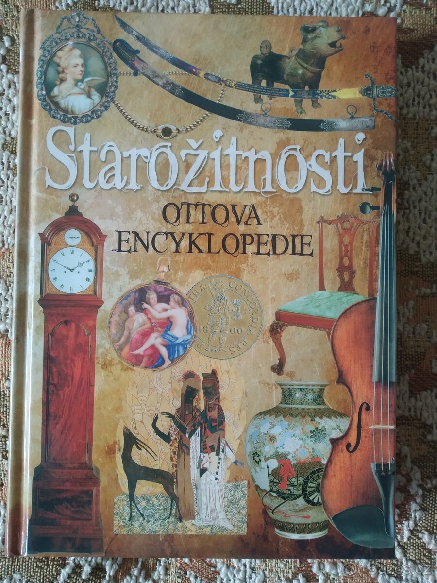 Prodám knihu Starožitnosti. Ottova encyklopedie