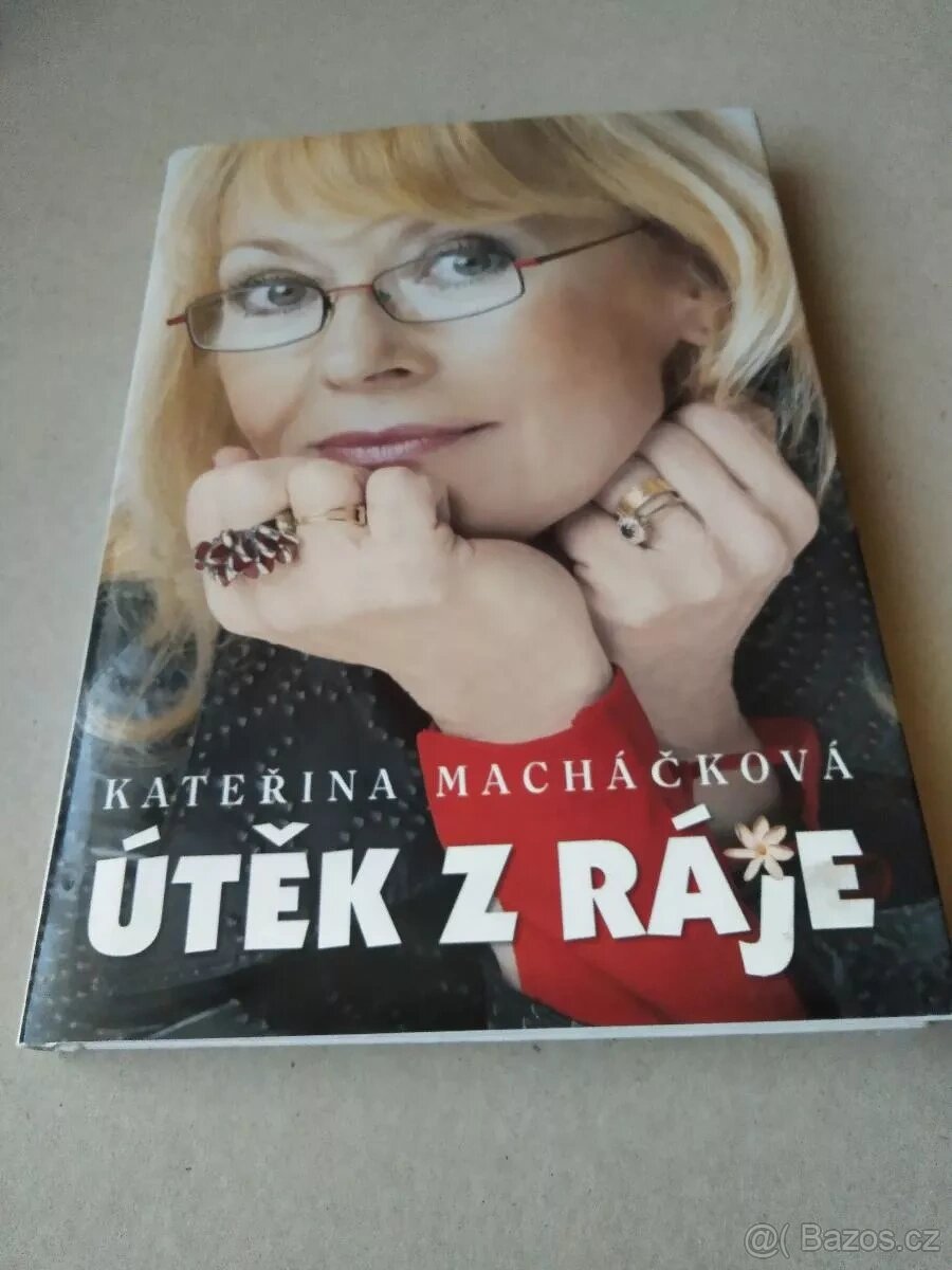 Kniha Útěk z ráje - Kateřina Macháčková - s podpisem herečky