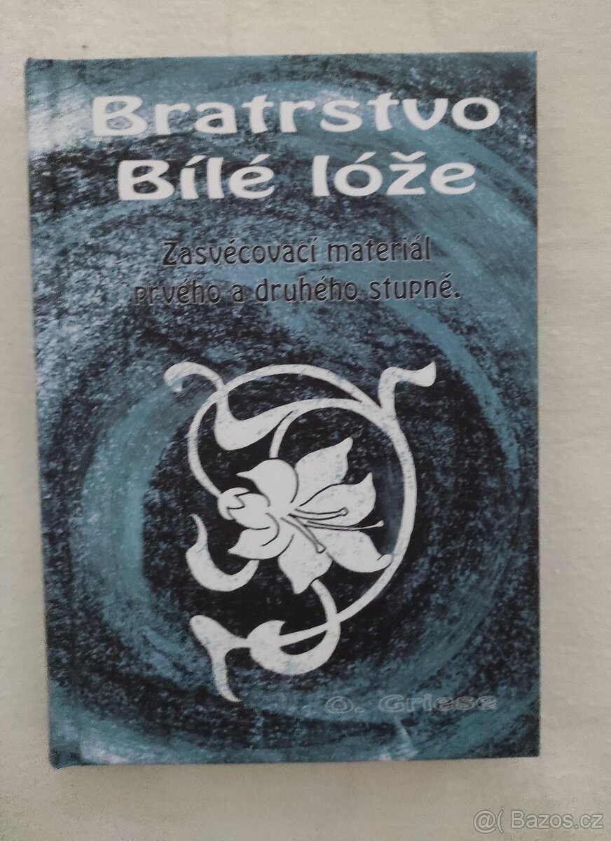 Bratrstvo Bílé lóže - Otakar Griese