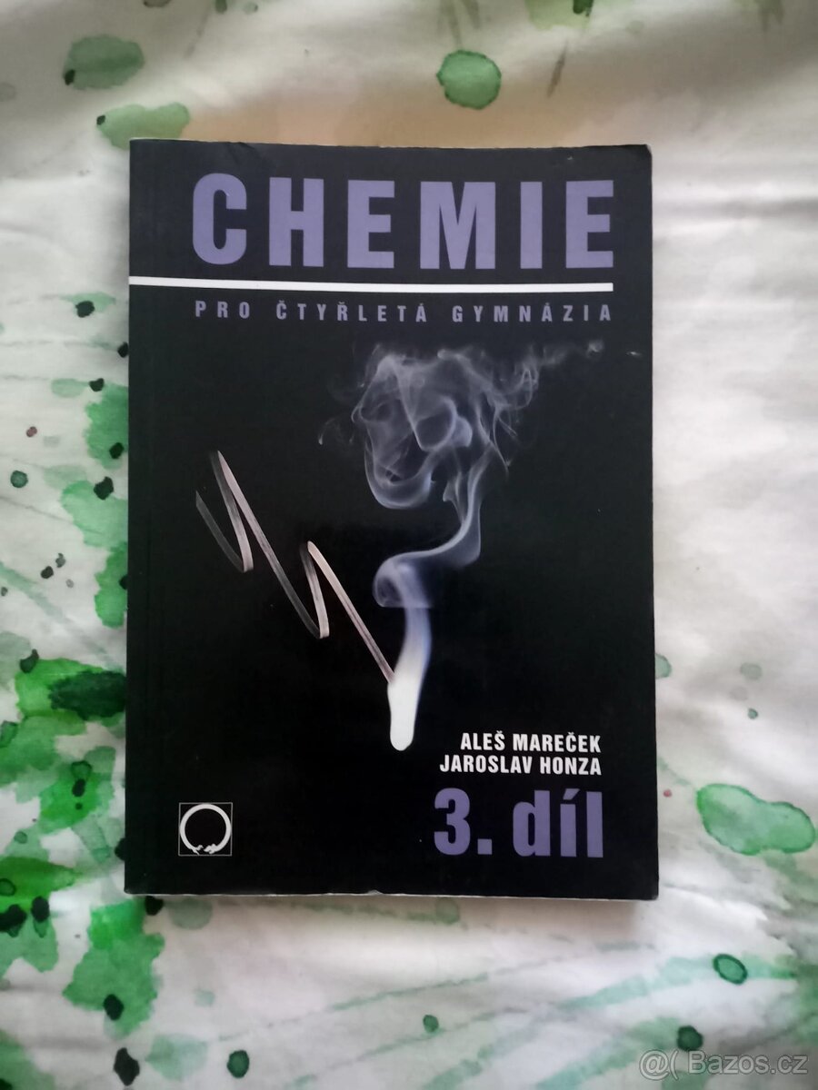Chemie pro čtyřletá gymnázia 3. díl
