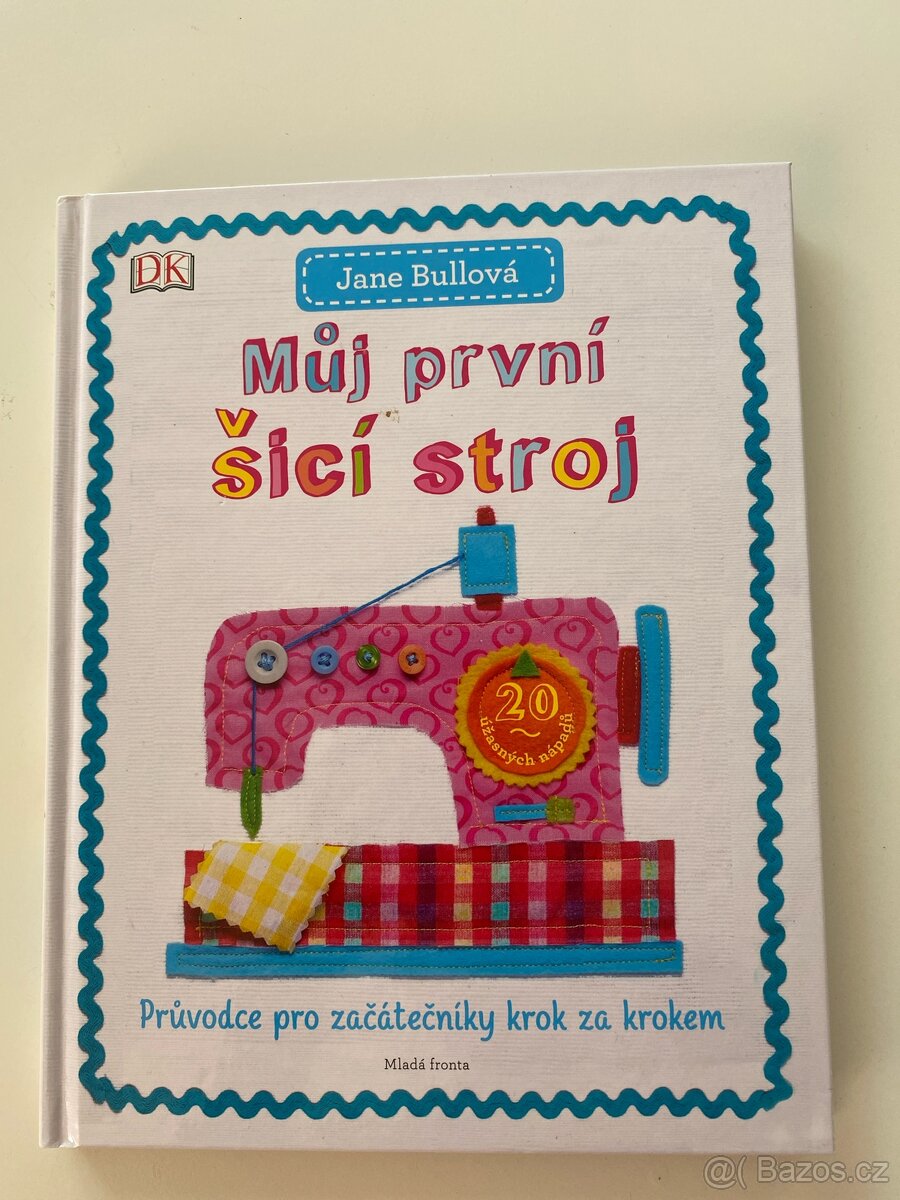 Muj prvni sici stroj