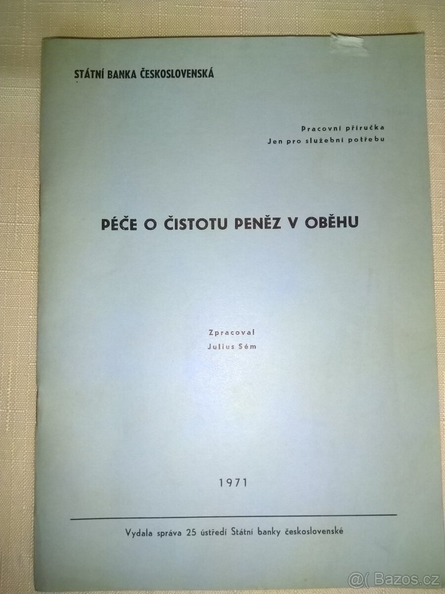 Prodám sešit Péče o čistotu peněz v oběhu 1971