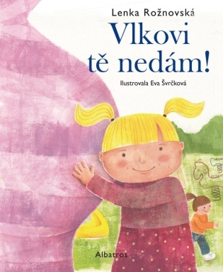 Vlkovi tě nedám