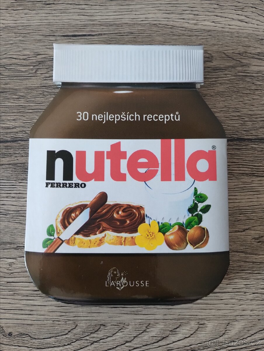 Kuchařka Nutella 30 nejlepších receptů