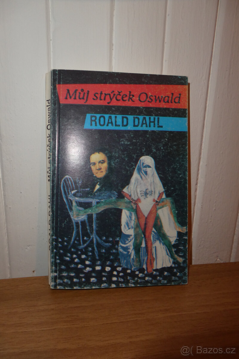 Můj strýček Oswald - Roald Dahl