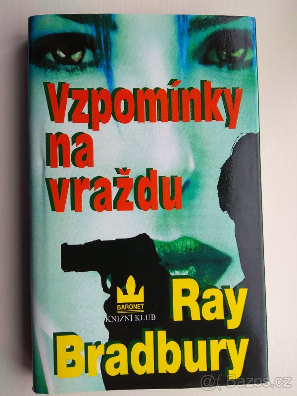 Ray Bradbury - Vzpomínky na vraždu