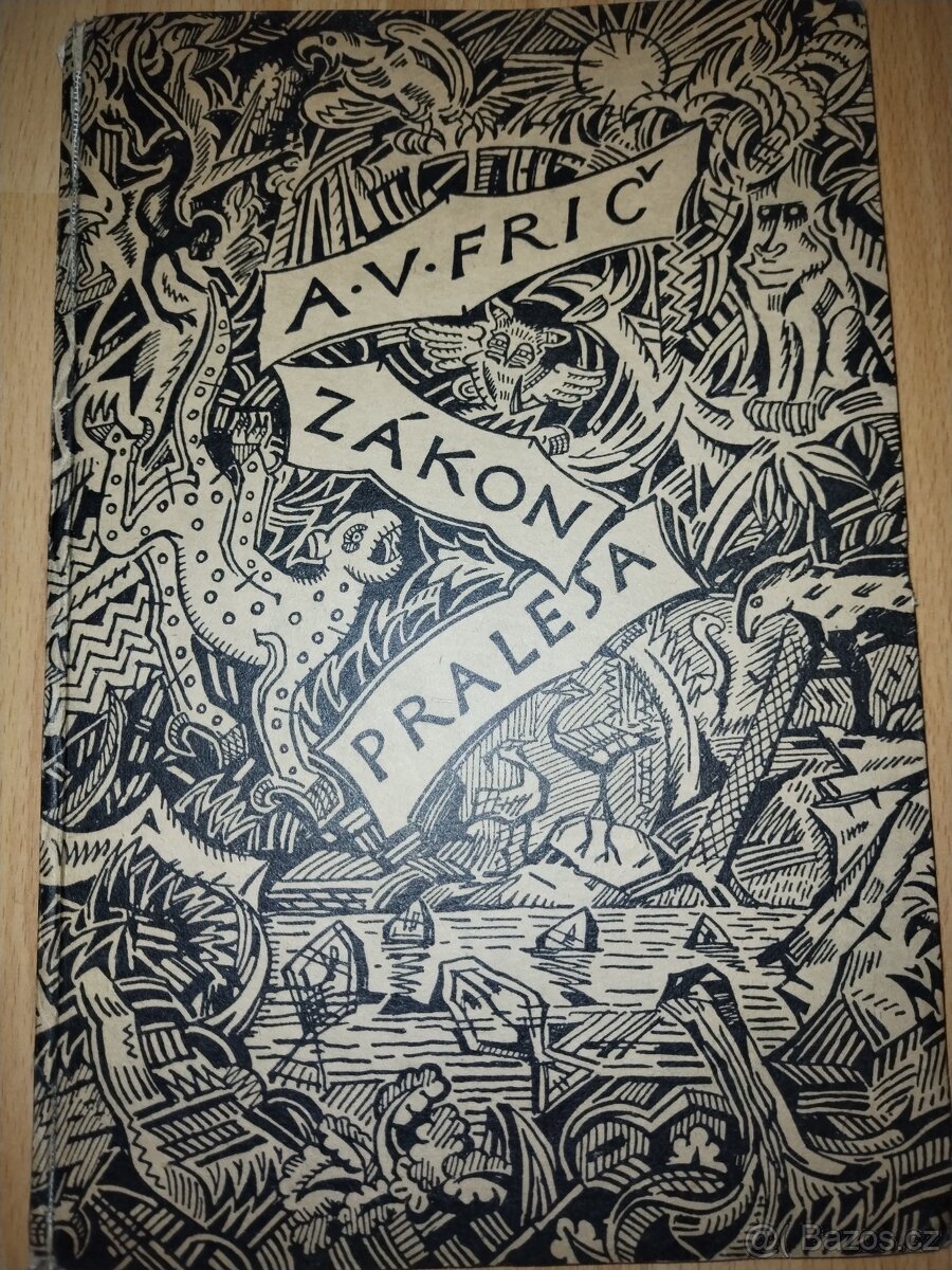 A. V. Frič. Zákon pralesa