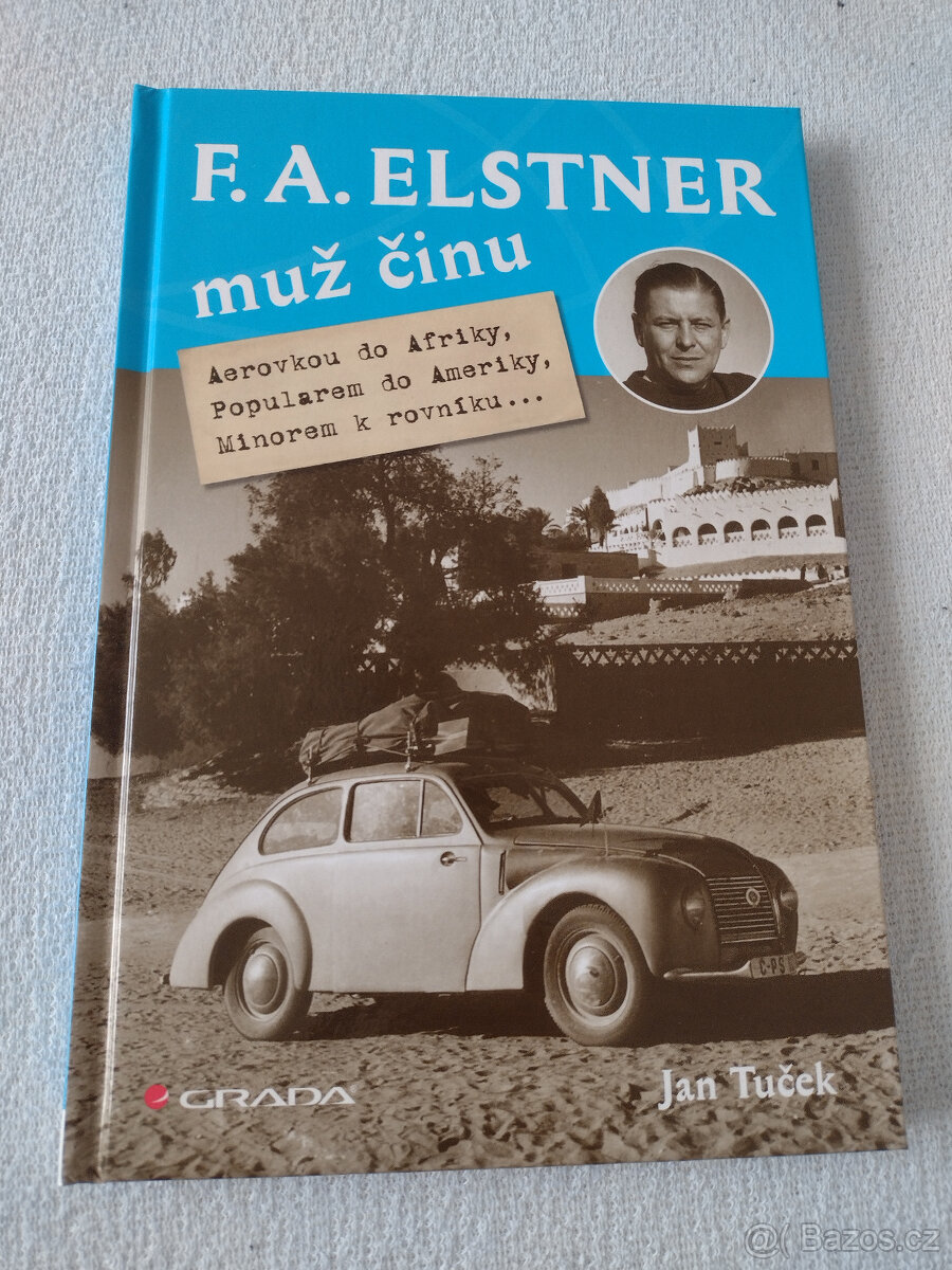 F. A. ELSTNER, MUŽ ČINU